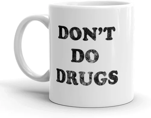 Crazy Dog T-Shirts Taza de café con texto en inglés «Don't Do Drugs», divertida taza de cerámica sin drogas, 11 onzas