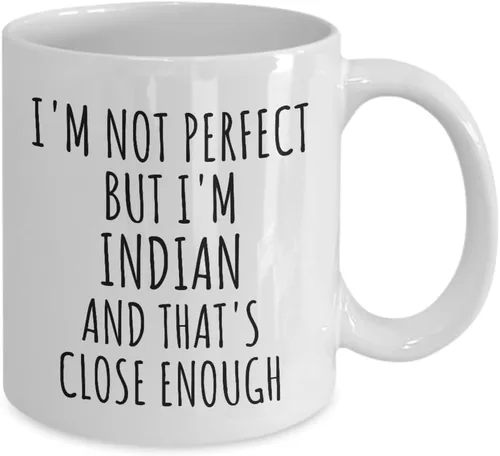 Miniatura 2 de Funny Indian Mug India Gift Idea For Men Women Nation Pride I'm Not Perfect But That's Close Enough Quote Gag Joke Coffee Tea Cup 11 Oz