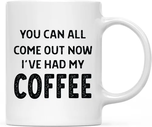 Andaz Press Taza de café divertida de cerámica de 11 onzas – Come Out Now I've Had My Coffee Tazas de café divertidas para hombres y mujeres,