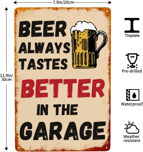 Miniatura 3 de Letrero de metal con texto en inglés "Beer Always Tastes Better in The Garage", decoración de cueva de hombre, para garaje, hogar, bar, 8 x 12 La