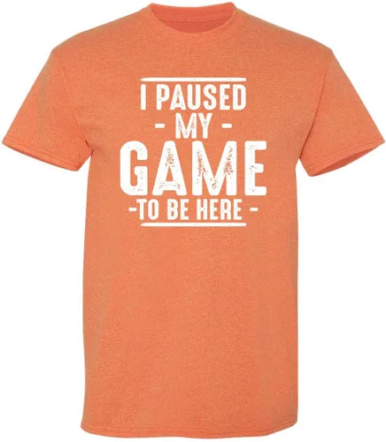 Miniatura 7 de Camiseta divertida con texto en inglés "I Paused My Game to Be Here" para hombre