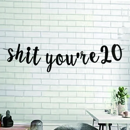 Miniatura 2 de Generic Cartel de Shit You're 20 – Divertido cartel de 20 cumpleaños, negro, estandarte estándar, montaje en pared, interior, cumpleaños, unisex
