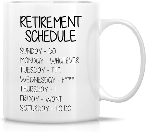 Retreez Taza divertida – Horario de jubilación Do Whatever the Fxxx - Taza de café de cerámica de 11 onzas, divertida, sarcasmo, sarcástico,