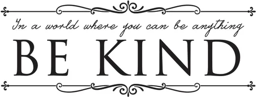 Calcomanía Be Kind con texto en inglés «In A World Where You Can Be Anything Be Kind» | Decoración de vinilo para el hogar, aula, oficina, negro,