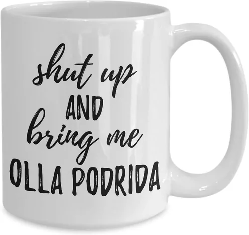 Miniatura 2 de Shut Up And Bring Me Olla Podrida Mug Funny Food Lover Gift Rude Offensive Coffee Tea Cup Large 15 oz