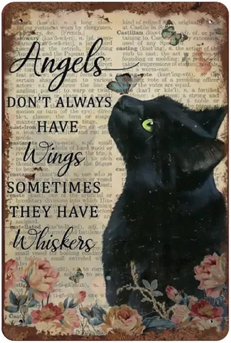 Angels Don't Always Have Wings Sometimes They Have Whiskers - Letrero de hojalata vintage floral negro gato amante de los gatos, placa vintage de