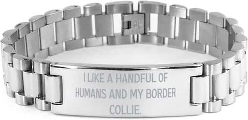 New Border Collie Dog Ladder Bracelet, I Like a Handful of Humans and My Border Collie, Present for Dog Lovers, Cheap from Friends