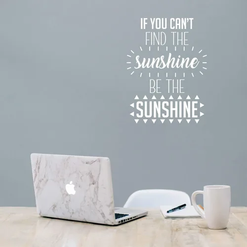 Calcomanía de vinilo para pared, con texto en inglés "If You Can't Find The Sunshine Be The Sunshine", 23 x 17 pulgadas, decoración positiva para