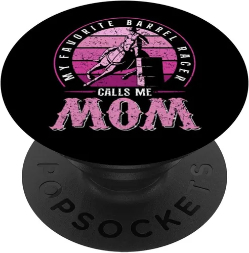 My Favorite Barrel Racer Calls Me Mom Rodeo Barrel Racing PopSockets PopGrip intercambiables
