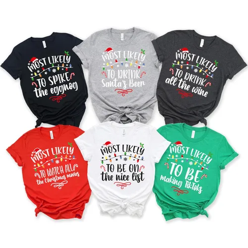 Most Likely To Christmas Shirts For Family 50 Quotes Family Matching Christmas Shirts Funny Christmas T-Shirts Custom Text Personalized Tees for
