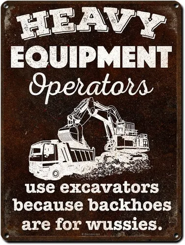 Miniatura 7 de Los operadores de equipos pesados utilizan retroexcavadoras porque las palas son para Wussies, letrero de aluminio de 8.5 x 11.5 pulgadas, garaje