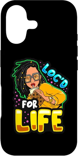 Loc'd for Life Funny Locs Black Queen Dreadlocks Women Girls Case for iPhone 17