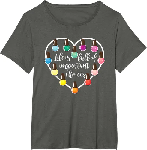 Miniatura 62 de Life Is Full Of Important Choices - Camiseta de regalo para esmalte de uñas