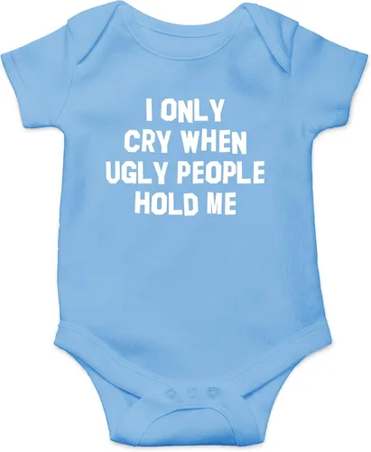 Miniatura 14 de I Only Cry When Ugly People Hold Me - Divertido body esencial para bebé - Ropa para bebé recién nacido