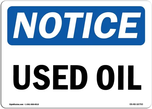 Señales de aviso de OSHA – Letrero de aceite usado | Extremadamente duradero fabricado en los Estados Unidos o etiqueta de vinilo resistente |