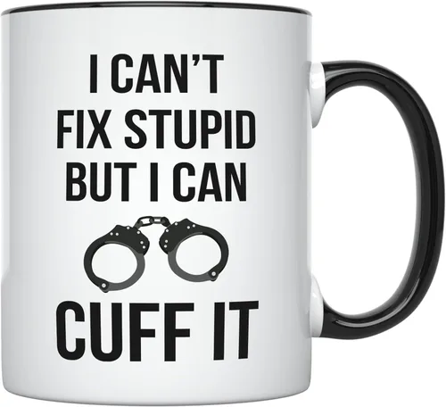 YouNique Designs Taza de café con texto en inglés "I Can't Fix Stupid But I Can Cuff It, 11 onzas", taza para oficial de policía, regalos para