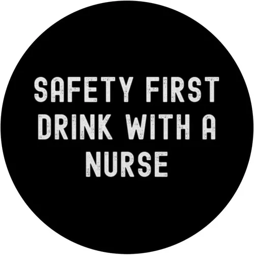 Miniatura 3 de Safety First Drink With A Nurse PopSockets Adhesive PopGrip