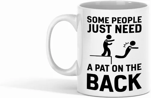 Miniatura 2 de Taza con texto en inglés "Some People Just Need A Pat On The Back", el mejor regalo para amigos, compañero de trabajo, divertida taza de café