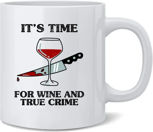 Poster Foundry Taza de café de cerámica divertida con texto en inglés "It's Time For Wine and True Crime", taza de té, regalo novedoso, 12 onzas