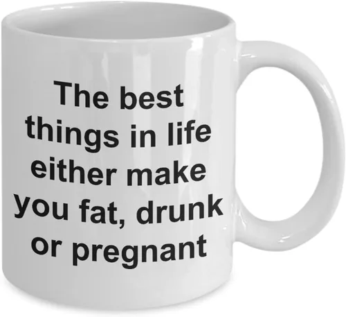 Miniatura 2 de Divertido taza de café regalos – la mejor cosas en la vida ya sea te hacen grasa, Drunk o embarazada taza de café de cerámica, 11onza, Blanco