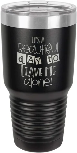 Taza de viaje de acero con recubrimiento de polvo grabado por láser con grabado «It 'S A BEAUTIFUL DAY TO LEAVE ME ALONE» de 325 ml con campana