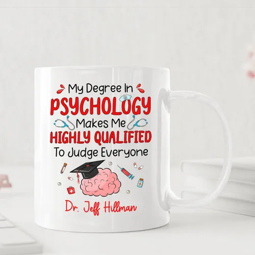 Miniatura 3 de Taza de café personalizada, regalo para graduación de psicólogo, My Degree in Psychology Makes Me Hight Qualified To Judge Everyther, taza de café