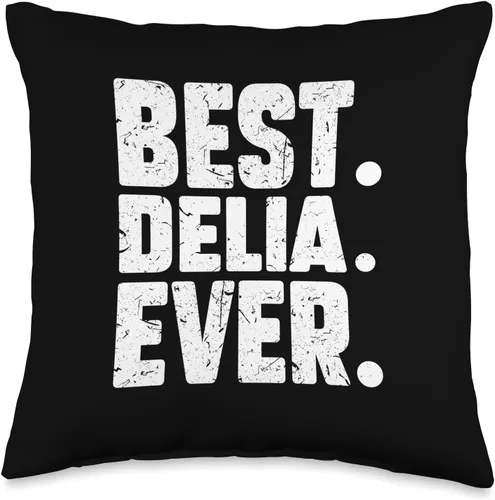 Delia Birthday Gift For Girls And Women Divertido nombre personalizado Best. Delia. Ever. Almohada de broma, 16 x 16 pulgadas, multicolor