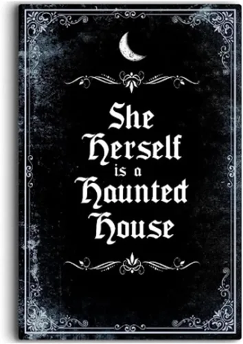 IRISIVITA - Letrero de metal espeluznante con texto en inglés «She Herself Is A Haunted House», decoración gótica para dormitorio, decoración