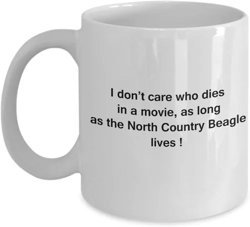 Divertido perro taza de café para los amantes del perro, regalos de amante de los Perros – I don 't care Who muere, as long as North Country Beagle