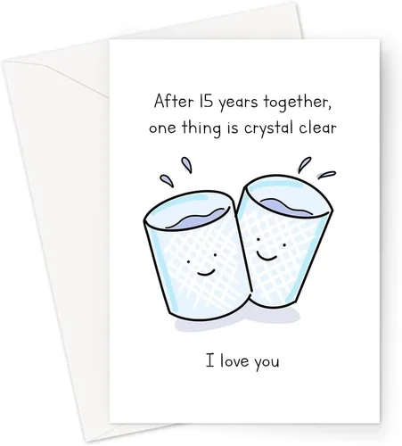 After 15 Years Together One Thing is Crystal Clear Tarjeta de felicitación de boda | Tarjeta de aniversario de boda del 15 ° aniversario de boda