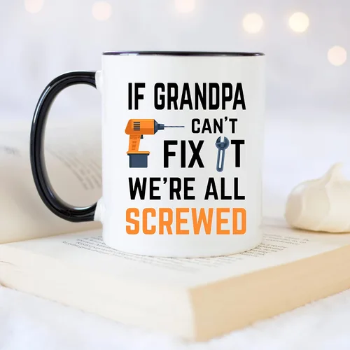 Miniatura 4 de YouNique Designs Taza con texto en inglés "If Grandpa Cant Fix It Were All Screwed, 11 onzas", divertida taza de café para abuelo, regalos