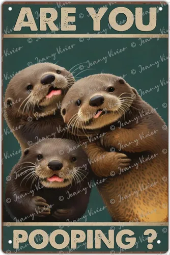 Letrero divertido de nutria con texto en inglés "Are You Pooping Otter", divertido letrero de hojalata vintage, decoración de pared para el hogar,