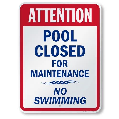 SmartSign Letrero de metal con texto en inglés "Attention - Pool Closed for Maintenance, No Swimming", de 24 x 18 pulgadas, serigrafiado, aluminio