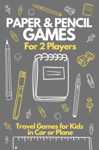 Paper & Pencil Games For 2 Players - Travel Games for Kids in Car Activity Book for 2 Players. Tic-Tac-Toe Hangman, Dots and Boxes, Hexagon, Four in
