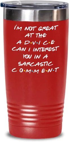 Miniatura 10 de Friends Theme Tumbler for Bestfriend or Coworker Im Not Great At The Advice Can I Interest You in a Sarcastic Comment 20 or 30oz Powder Coated