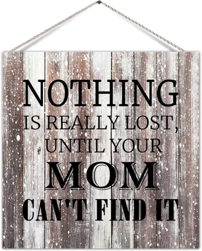 Decorative Wooden Pallet Sign Plaque Funny Saying Nothing Is Really Lost until Your Mom Can't Find It Rustic Wood Door Hanger Sign Home Sign Country