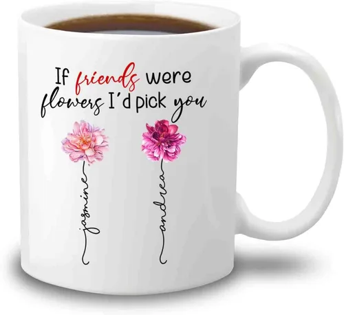 Miniatura 16 de Taza de café personalizada con diseño de flores con texto en inglés "If Friends Were Flowers I'd Pick You", taza de café de 11 onzas, 15 onzas