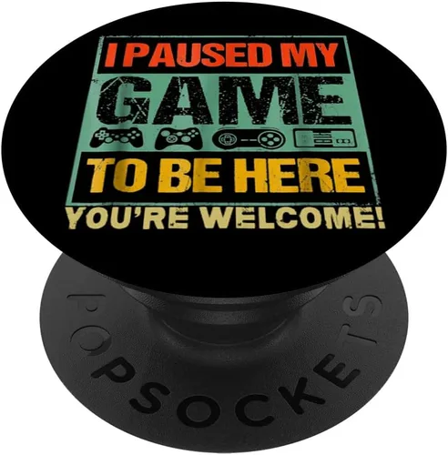 I Paused My Game To Be Here Funny Gamers Men Boys Teens Gift PopSockets Grip and Stand para teléfonos y tabletas, Negro