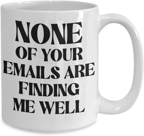 Miniatura 2 de None of Your Emails Are Finding Me Well - Taza para compañero de trabajo, divertido humor de oficina, ideas de cumpleaños, Navidad, para jefe