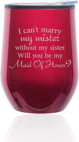 Miniatura 4 de Vaso de vino sin tallo para café, taza de viaje con tapa con la frase "I Can't Marry My Mister Without My Sister Will You Be My Maid Of Honor