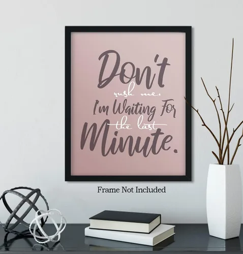 Miniatura 6 de Don't Rush Me - Funny Quotes Wall Art - Sarcastic Gifts - Office Wall Decor - Cubicle Wall Decorations - Funny Wall Decor for Men, Women, Teens