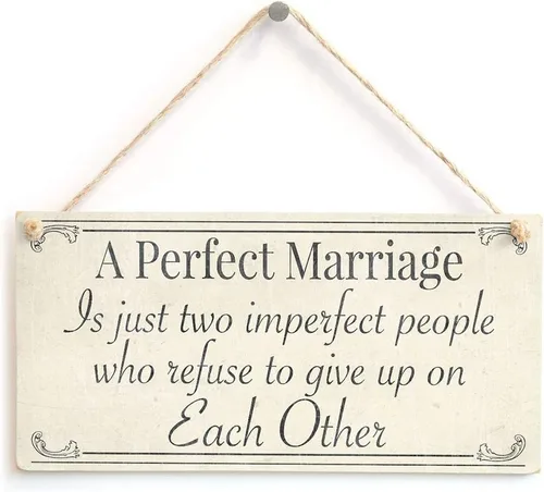 Hty Un matrimonio perfecto es solo dos personas imperfectas que se niegan a renunciar el uno al otro signo para marido y esposa de 10 x 5 pulgadas
