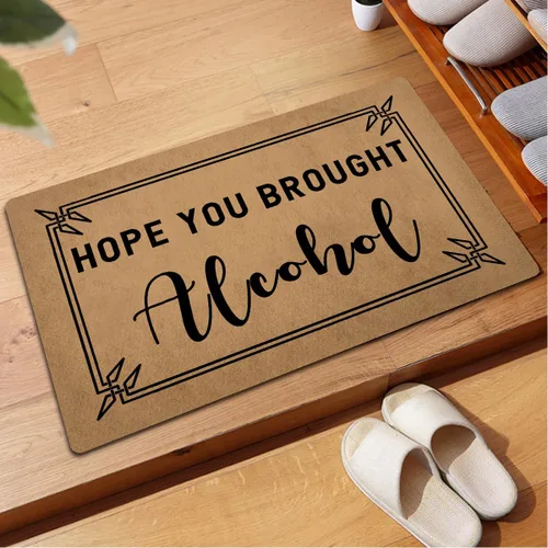 Miniatura 5 de Divertido tapete de bienvenida para entrada en interiores con la esperanza de que hayas traído alcohol, divertido tapete personalizado