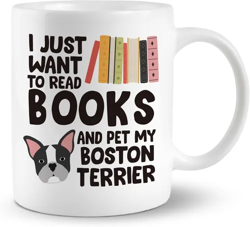 Taza de café Boston Terrier, I Just Want to Read Books and Pet My Boston Terrier Taza de cerámica de 11 onzas, taza de té para perros, regalos para