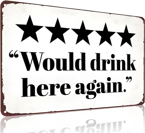 Crazysign Letrero de hojalata vintage con texto en inglés «Would Drink Here Again» para decoración de pared de hogar, hombre, cueva, bar, cafetería,