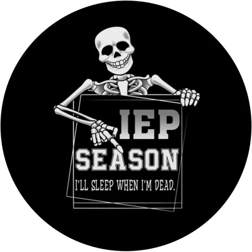 Miniatura 3 de IEP Season I'll Sleep When I'm Dead Skeleton SPED Teacher PopSockets intercambiables PopGrip