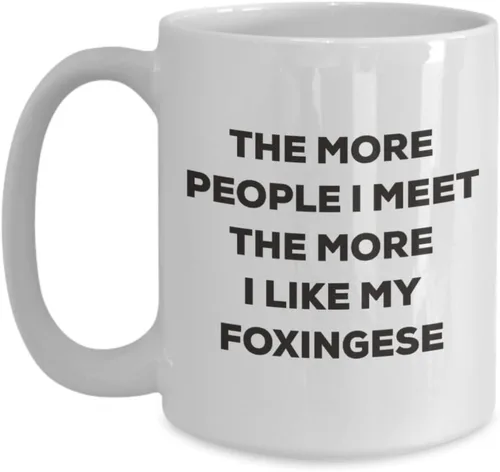 Miniatura 3 de Taza divertida con texto en inglés "The more people I meet the more I like my foxingese taza", diseño de perro de Navidad, 11onza, Blanco