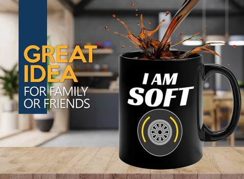Racer Coffee Mug 11oz Black - I'm Soft - Fuel Speed Racer Car Guys Circuit Automotive Racing Boy Gifts For Him Dad Men Boyfriend