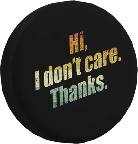 Miniatura 2 de Funny Hi I Don't Care Thanks - Fundas universales impermeables para neumáticos de repuesto para remolque, SUV, RV, automóvil, camión y muchos