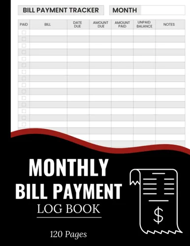 Monthly Bill Payment Log Book: Checklist Planner Months Bill Tracker Notebook | Financial Planner | Budget Tracker Notepad Tapa blanda –